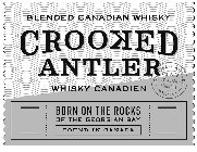 BLENDED CANADIAN WHISKY CROOKED ANTLER WHISKY CANADIEN CROOKED ANTLER THE PATH IS NEVER STRAIGHT WHISKY BORN ON THE ROCKS OF THE GEORGIAN BAY FOUND IN CANADA