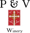 P & V WINERY