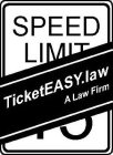SPEED LIMIT TICKETEASY.LAW A LAW FIRM