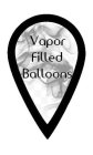 VAPOR FILLED BALLOONS