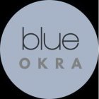 BLUE OKRA