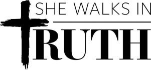 SHE WALKS IN TRUTH