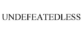 UNDEFEATEDLESS