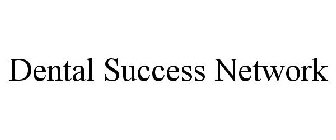 DENTAL SUCCESS NETWORK
