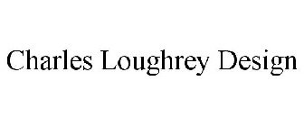 CHARLES LOUGHREY DESIGN