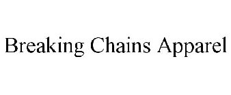 BREAKING CHAINS APPAREL