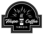 HOPE & COFFEE TAMAQUA