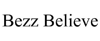 BEZZ BELIEVE