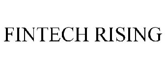 FINTECH RISING