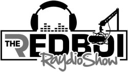 THE REDBOI RAYDIO SHOW