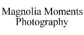 MAGNOLIA MOMENTS PHOTOGRAPHY