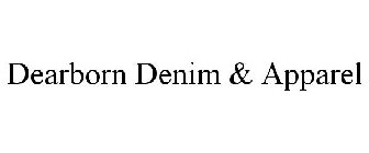 DEARBORN DENIM & APPAREL