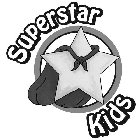 SUPERSTAR KIDS