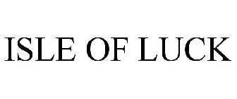 ISLE OF LUCK