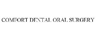 COMFORT DENTAL ORAL SURGERY