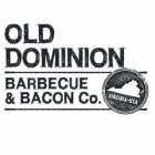 OLD DOMINION BARBECUE & BACON CO. VIRGINIA