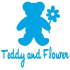TEDDY AND FLOWER