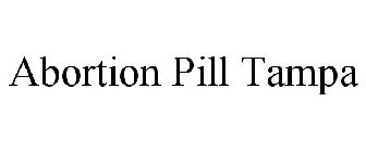 ABORTION PILL TAMPA
