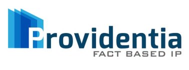 PROVIDENTIA FACT BASED IP