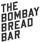 THE BOMBAY BREAD BAR