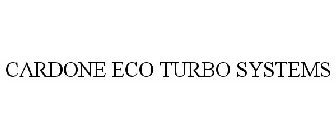CARDONE ECO TURBO SYSTEMS