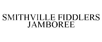 SMITHVILLE FIDDLERS JAMBOREE