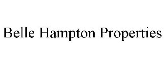 BELLE HAMPTON PROPERTIES