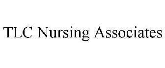 TLC NURSING ASSOCIATES, INC.