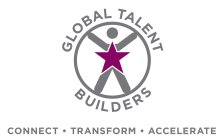 GLOBAL TALENT BUILDERS CONNECT · TRANSFORM · ACCELERATE