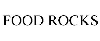 FOOD ROCKS