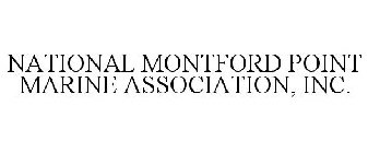 NATIONAL MONTFORD POINT MARINE ASSOCIATION, INC.
