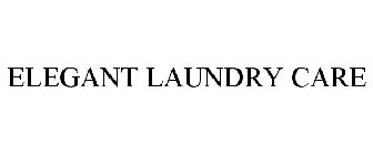 ELEGANT LAUNDRY CARE