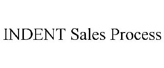 INDENT SALES PROCESS