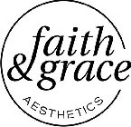FAITH & GRACE AESTHETICS