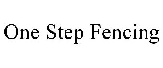 ONE STEP FENCING