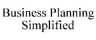 BUSINESS PLANNING SIMPLIFIED