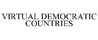 VIRTUAL DEMOCRATIC COUNTRIES