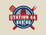 STATION 44 BAR-BQ