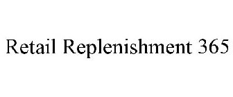 RETAIL REPLENISHMENT 365