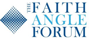 THE FAITH ANGLE FORUM