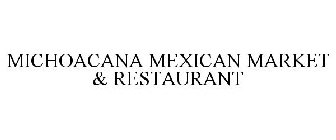 MICHOACANA MEXICAN MARKET & RESTAURANT