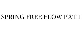 SPRING FREE FLOW PATH