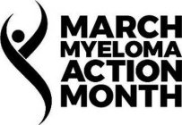 MARCH MYELOMA ACTION MONTH