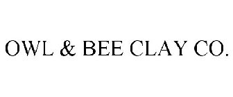 OWL & BEE CLAY CO.