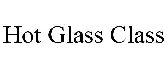 HOT GLASS CLASS