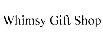 WHIMSY GIFT SHOP