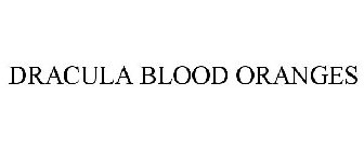 DRACULA BLOOD ORANGES