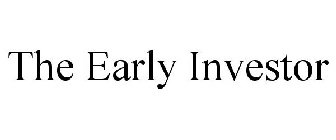 THE EARLY INVESTOR