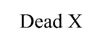 DEAD X