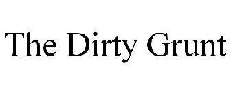 THE DIRTY GRUNT